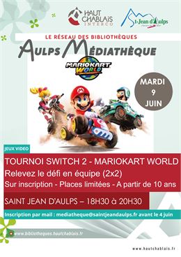 Tournoi Switch 2 - Mario Kart World_Saint-Jean-d'Aulps - Médiathèque Saint Jean d'Aulps