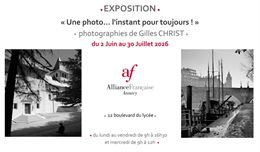 Exposition : " Une photo... l'instant pour Toujours "_Annecy - Alliance Française - Annecy
