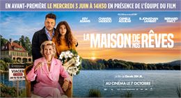 Avant-première exceptionnelle : "La Maison de nos rêves"_Annecy - Mégarama Annecy