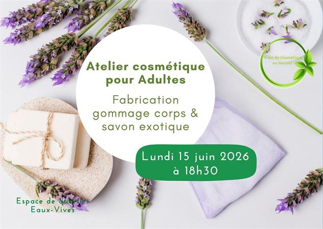 Atelier cosmétique pour adultes: Fabriquez votre Gommage corps & votre Savon exotique - L'Art du Cos