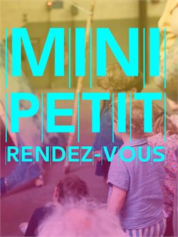 Petits et Minis Rendez-vous - photos mamco