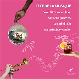 Soirée fête de la musique - musique 100% francophone - Alliance Française de Genève