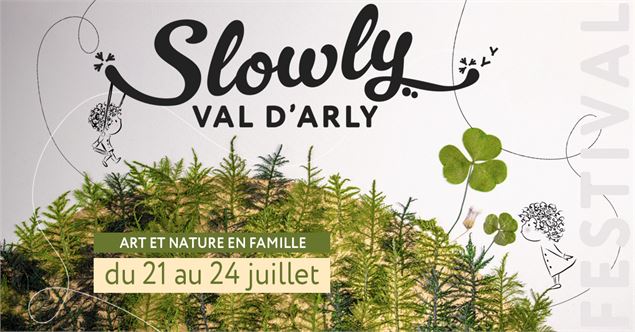 Festival Slowly Val d'Arly du 21 au 24 juillet - Office de Tourisme du Val d'Arly