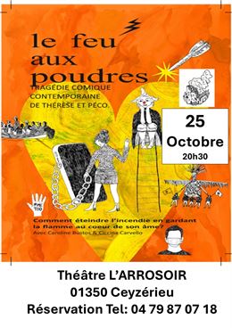Spectacle : Le feu aux poudres à l'Arrosoir_Ceyzérieu - L'Arrosoir