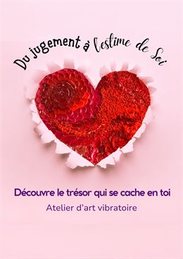 Atelier Du jugement à l’estime de soi avec Marianne Tronel_Les Carroz-d'Arâches