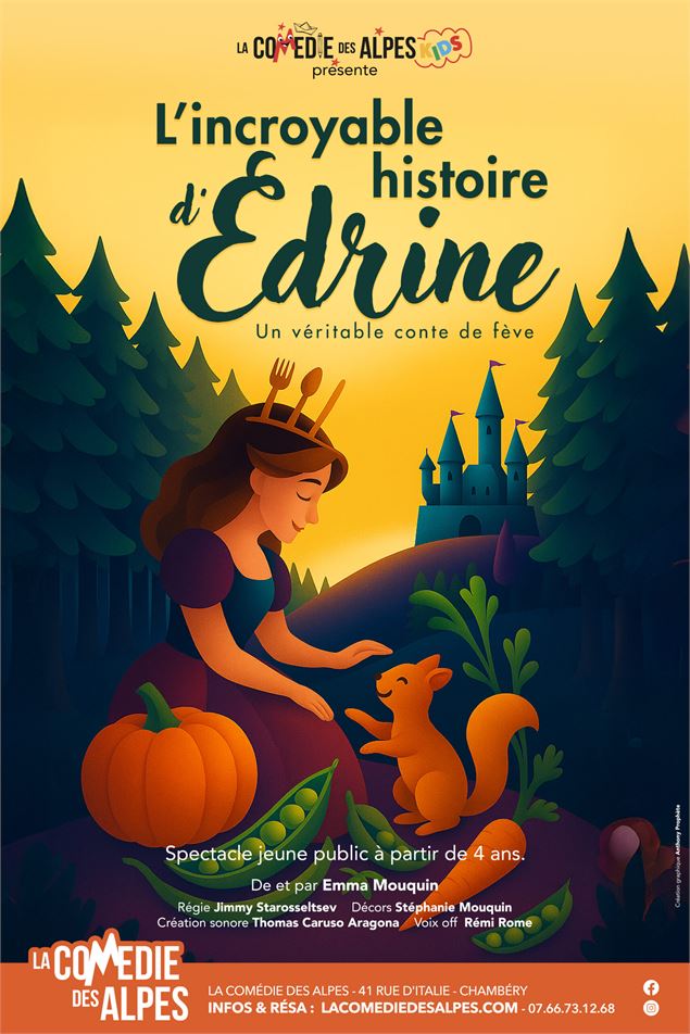 L’Incroyable Histoire d’Édrine - La Comédie des Alpes