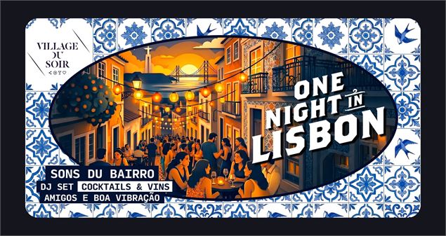 ONE NIGHT ON LISBON - Village du soir