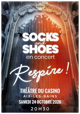 Socks and Shoes - Respire !_Aix-les-Bains