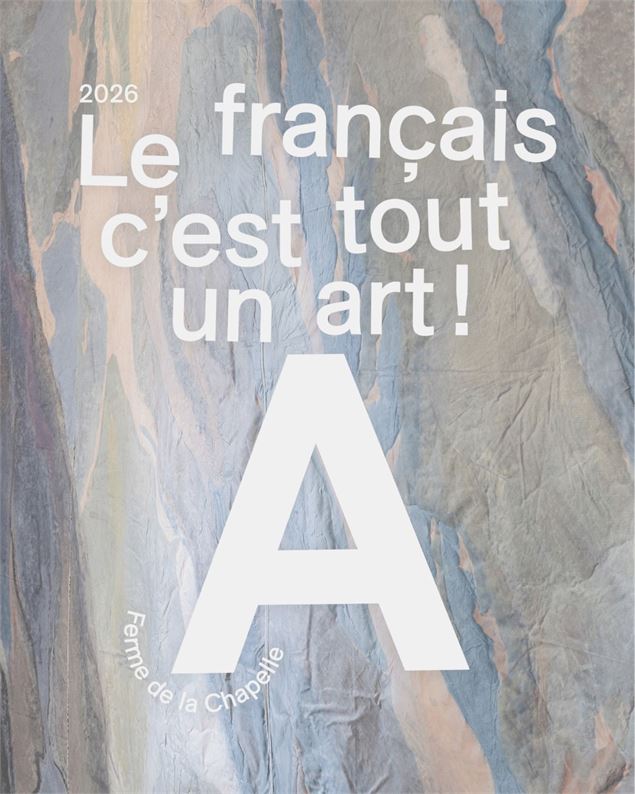 Le français c'est tout un art! - Ferme de la Chapelle / Photo: Dylan Perrenoud