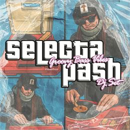 DJ Selecta pash - selectapash