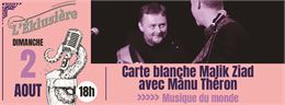 Concert Carte blanche Malik Ziad avec Mànu Théron_Parcieux - Karakib