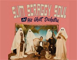 Slim Scraggy Soul and son orchestre de fantômes - Slim Scraggy Soul