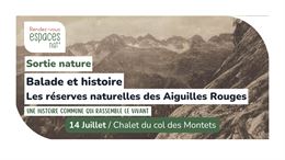 Sortie nature - Balade et histoire Les réserves naturelles des aiguilles rouges_Vallorcine