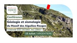 Conférence - Géologie et sismologie du massif des Aiguilles rouges_Argentière