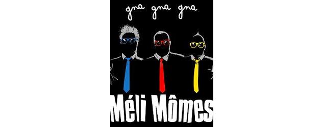 Concert - Les Méli Mômes - Les Méli Mômes