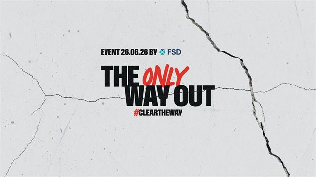 The Only Way Out (« La seule issue ») - FSD
