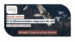 Sortie nature - A la découverte des seigneurs du ciel_Vallorcine