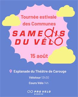 Tournée estivale des Communes 15 août - Samedis du Vélo - PRO VELO Genève