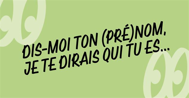 Dis-moi ton (pré)nom, je te dirai qui tu es…_Bourg-en-Bresse - Grapheine - Scène nationale de Bourg-