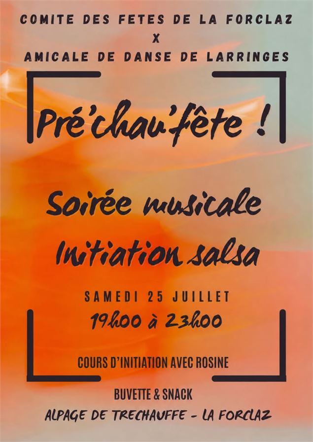 Soirée musicale et initiation salsa à l'alpage de Tréchauffé - La Forclaz, samedi 25 juillet de 19h 
