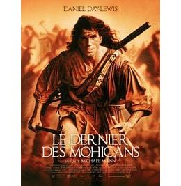 le dernier des mohicans - allo ciné