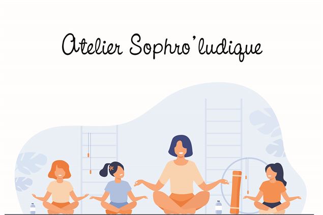 Atelier sophro'ludique_Thônes - Office de tourisme Thônes