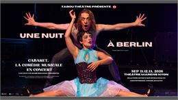 Une nuit à Berlin - Cabaret la comédie musicale en concert - ©Nyon Région Tourisme
