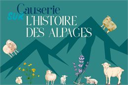 Causerie "Histoire de l'alpage"_Le Bouchet-Mont-Charvin - Office de tourisme