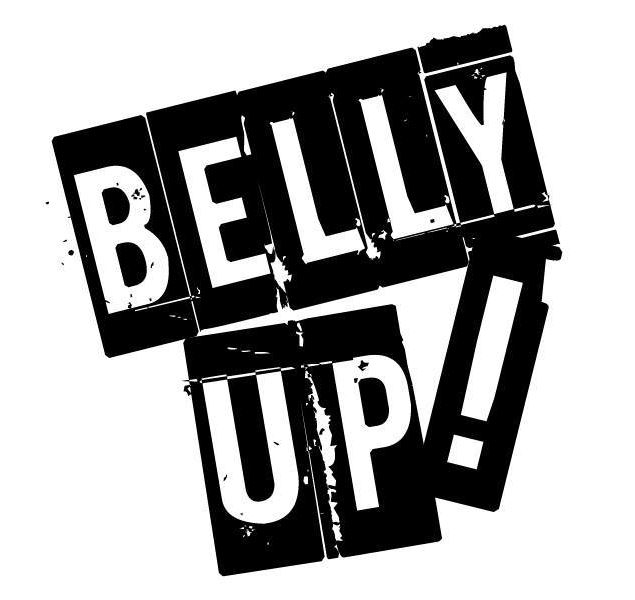 Belly UP  - Belly up