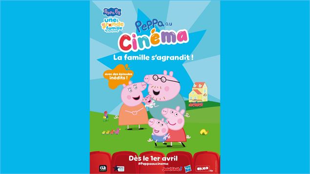 Cinéma enfants « Peppa au cinéma : La famille s’agrandit »_Les Houches