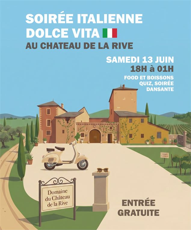 Soirée Dolce Vita au Château de la Rive - Château de la Rive
