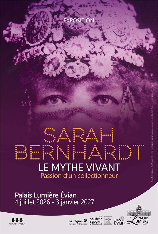 Exposition Sarah Bernhardt -Le Mythe Vivant - Passion d'un collectionneur - Ville d'Evian