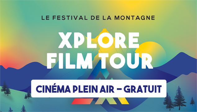 Xplore Film Tour dans le Val d'Arly - OT Flumet / St Nicolas la Chapelle