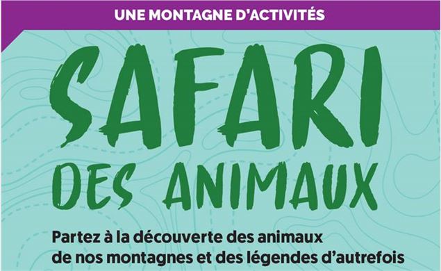 Sentier thématique de Valloire - le safari des animaux - guimart