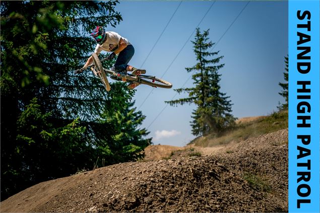 Stand High Patrol - Bikepark Avoriaz