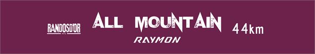ALL MOUNTAIN x RAYMON 44km_Samoëns - CHLORO BIKE